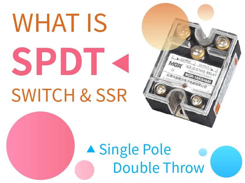What is SPDT Switch and SPDT SSR? smallImg